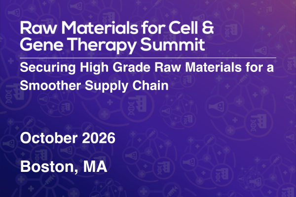 Raw Materials for Cell & Gene Therapy Summit